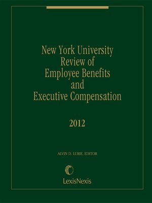 cover image of New York University Review of Employee Benefits and Executive Compensation